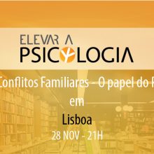 Lisboa: Tertúlia “Conflitos Familiares – O papel do Psicólogo”