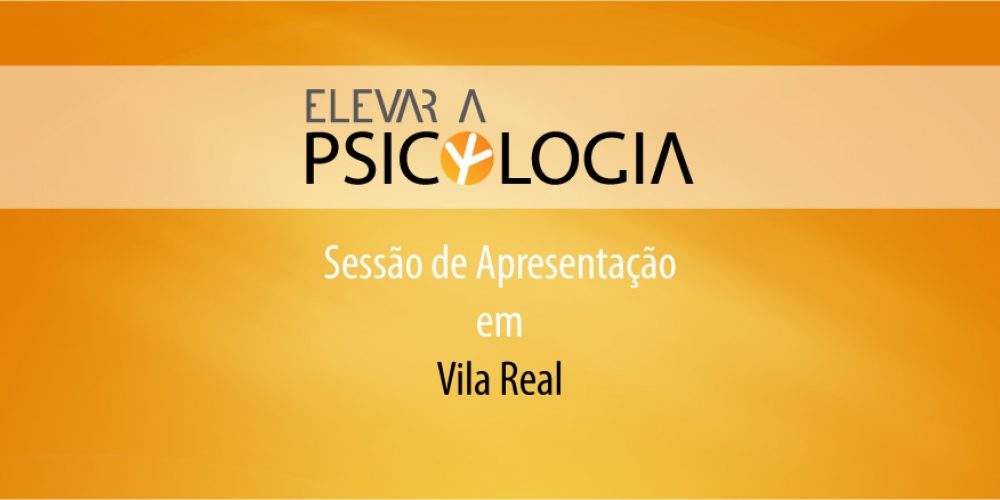 Vila Real: Sessão de Apresentação