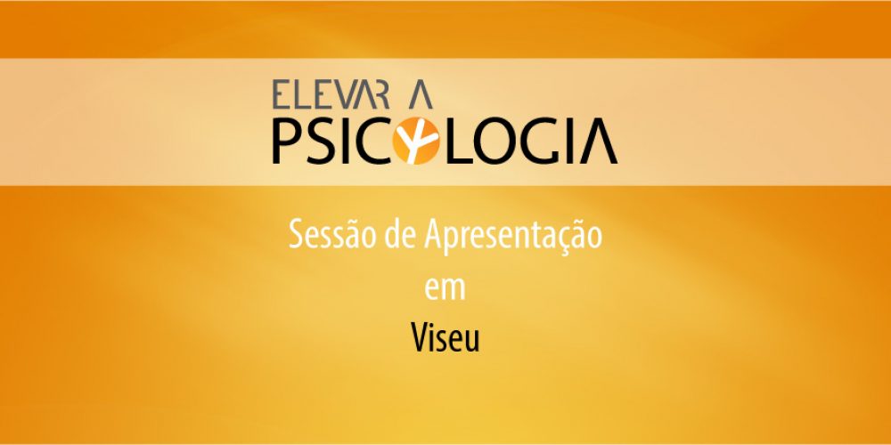 Viseu: Sessão de Apresentação